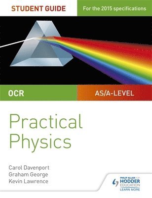 bokomslag OCR A-level Physics Student Guide: Practical Physics