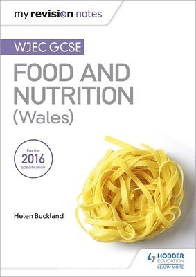 My Revision Notes: WJEC GCSE Food and Nutrition (Wales) 1