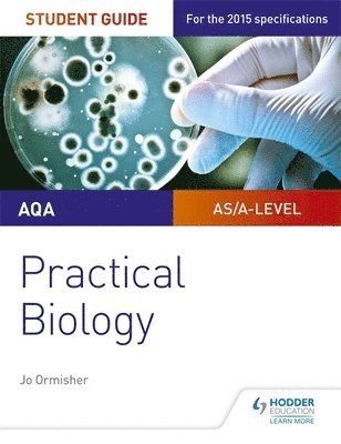 AQA A-level Biology Student Guide: Practical Biology 1