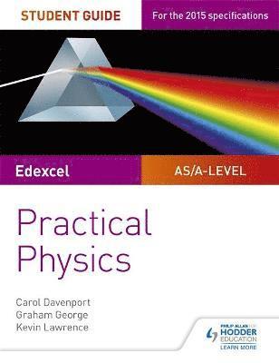 Edexcel A-level Physics Student Guide: Practical Physics 1