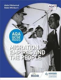 bokomslag AQA GCSE History: Migration, Empires and the People