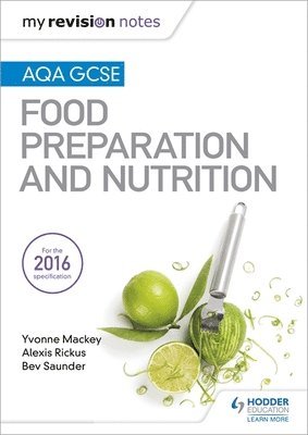 My Revision Notes: AQA GCSE Food Preparation and Nutrition 1