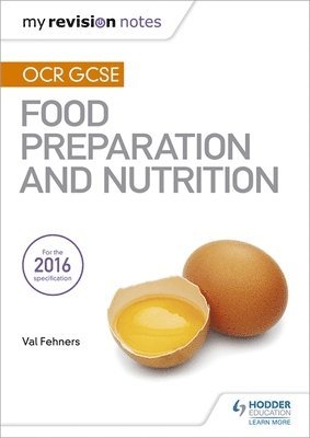 Val Fehners - My Revision Notes: OCR GCSE Food Preparation and Nutrition, Häftad