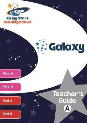 Reading Planet Galaxy Teacher's Guide A (Pink A - Red B) 1