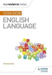 bokomslag My Revision Notes: CCEA GCSE English Language