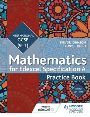Edexcel International GCSE (9-1) Mathematics Practice Book Third Edition