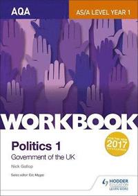 bokomslag AQA AS/A-level Politics workbook 1: Government of the UK
