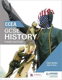 bokomslag CCEA GCSE History, Third Edition