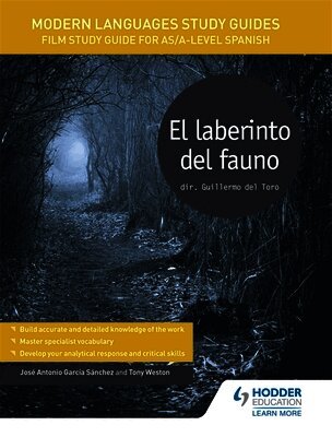 José Antonio García Sánchez, Tony Weston - Modern Languages Study Guides: El laberinto del fauno, Häftad