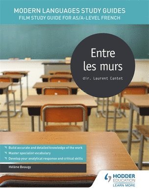 Modern Languages Study Guides: Entre les murs 1