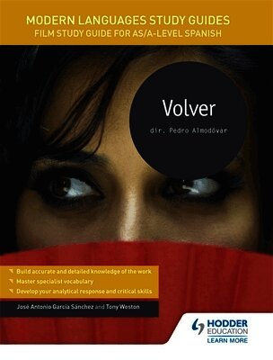 José Antonio García Sánchez, Tony Weston - Modern Languages Study Guides: Volver, Häftad