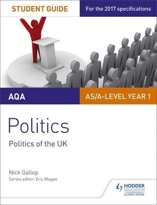 AQA AS/A-level Politics Student Guide 2: Politics of the UK 1