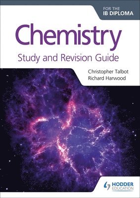 Christopher Talbot, Richard Harwood - Chemistry for the IB Diploma Study and Revision Guide, Häftad