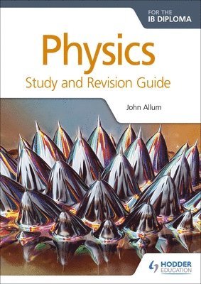 John Allum - Physics for the IB Diploma Study and Revision Guide, Häftad