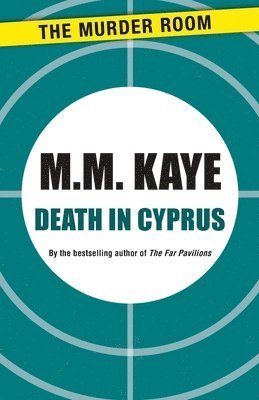 M. M. Kaye - Death in Cyprus, Häftad