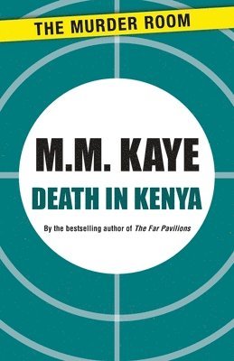 M. M. Kaye - Death in Kenya, Häftad