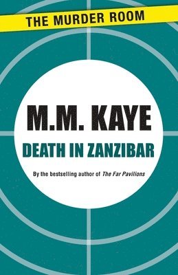 M. M. Kaye - Death in Zanzibar, Häftad