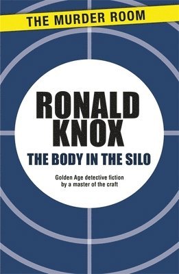 Ronald Knox - Body in the Silo, Häftad