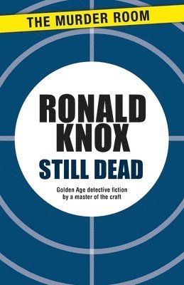 Ronald Knox - Still Dead, Häftad