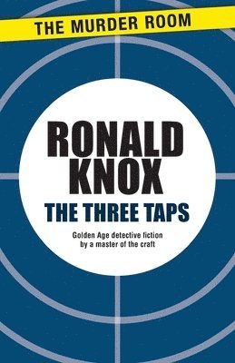 Ronald Knox - The Three Taps, Häftad