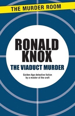 Ronald Knox - Viaduct Murder, Häftad