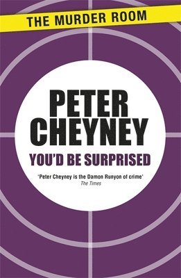 Peter Cheyney - You'd Be Surprised, Häftad