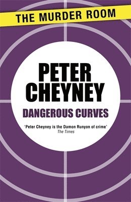 Peter Cheyney - Dangerous Curves, Häftad
