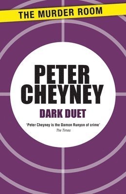 Peter Cheyney - Dark Duet, Häftad