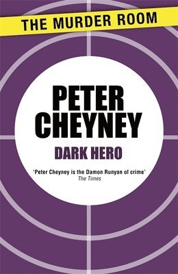 Peter Cheyney - Dark Hero, Häftad