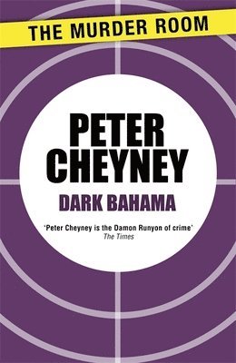 Peter Cheyney - Dark Bahama, Häftad