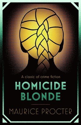 Maurice Procter - Homicide Blonde, Häftad
