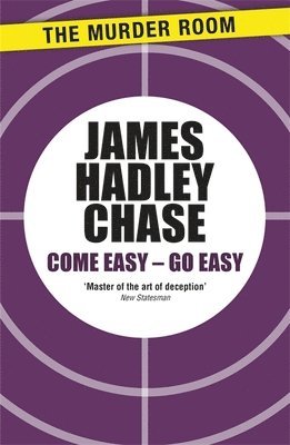 James Hadley Chase - Come Easy - Go Easy, Häftad