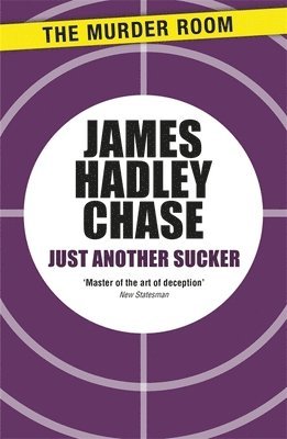 James Hadley Chase - Just Another Sucker, Häftad