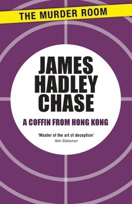 James Hadley Chase - Coffin From Hong Kong, Häftad