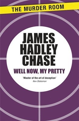 James Hadley Chase - Well Now, My Pretty, Häftad