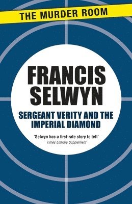 Francis Selwyn - Sergeant Verity and the Imperial Diamond, Häftad