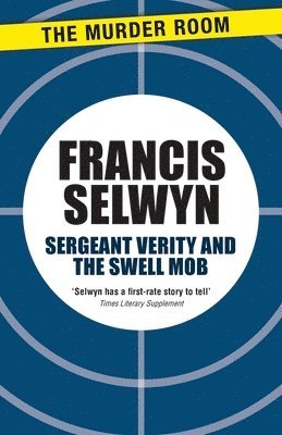 Francis Selwyn - Sergeant Verity and the Swell Mob, Häftad
