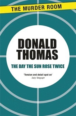 Donald Thomas - Day the Sun Rose Twice, Häftad