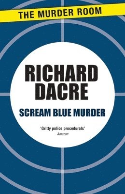 Donald Thomas, Richard Dacre - Scream Blue Murder, Häftad