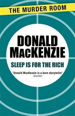 Donald MacKenzie - Sleep is for the Rich, Häftad