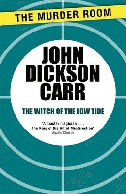 John Dickson Carr - Witch of the Low Tide, Häftad