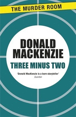 Donald MacKenzie - Three Minus Two, Häftad