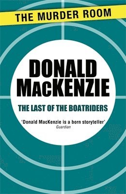Donald MacKenzie - Last of the Boatriders, Häftad