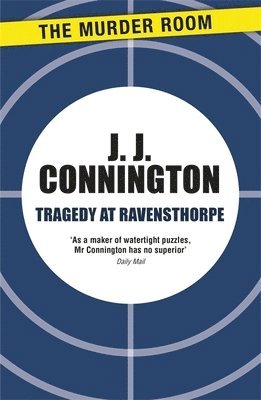 J J Connington - Tragedy at Ravensthorpe, Häftad