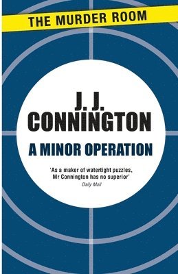 J J Connington, J. J. Connington - Minor Operation, Häftad
