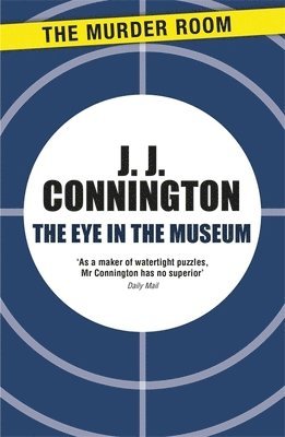J J Connington - Eye in the Museum, Häftad