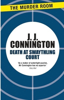 J J Connington, J. J. Connington - Death at Swaythling Court, Häftad