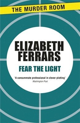 Elizabeth Ferrars - Fear the Light, Häftad