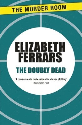 Elizabeth Ferrars - Doubly Dead, Häftad