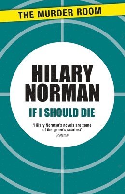 Hilary Norman - If I Should Die, Häftad